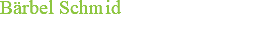 Bärbel Schmid