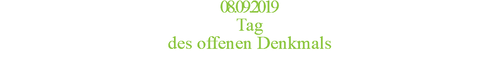 08.09.2019 Tag des offenen Denkmals